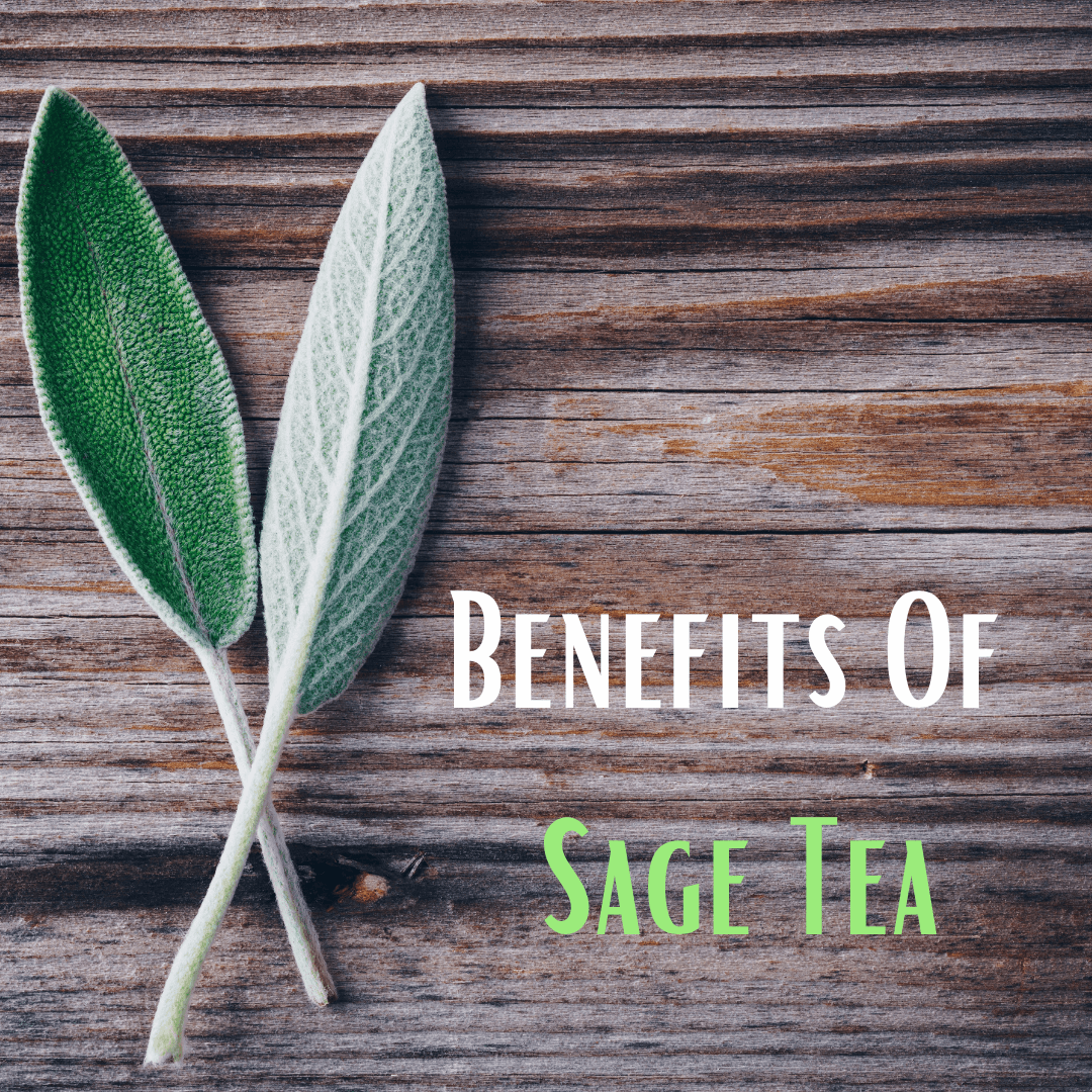 Benefit Of Sage Tea