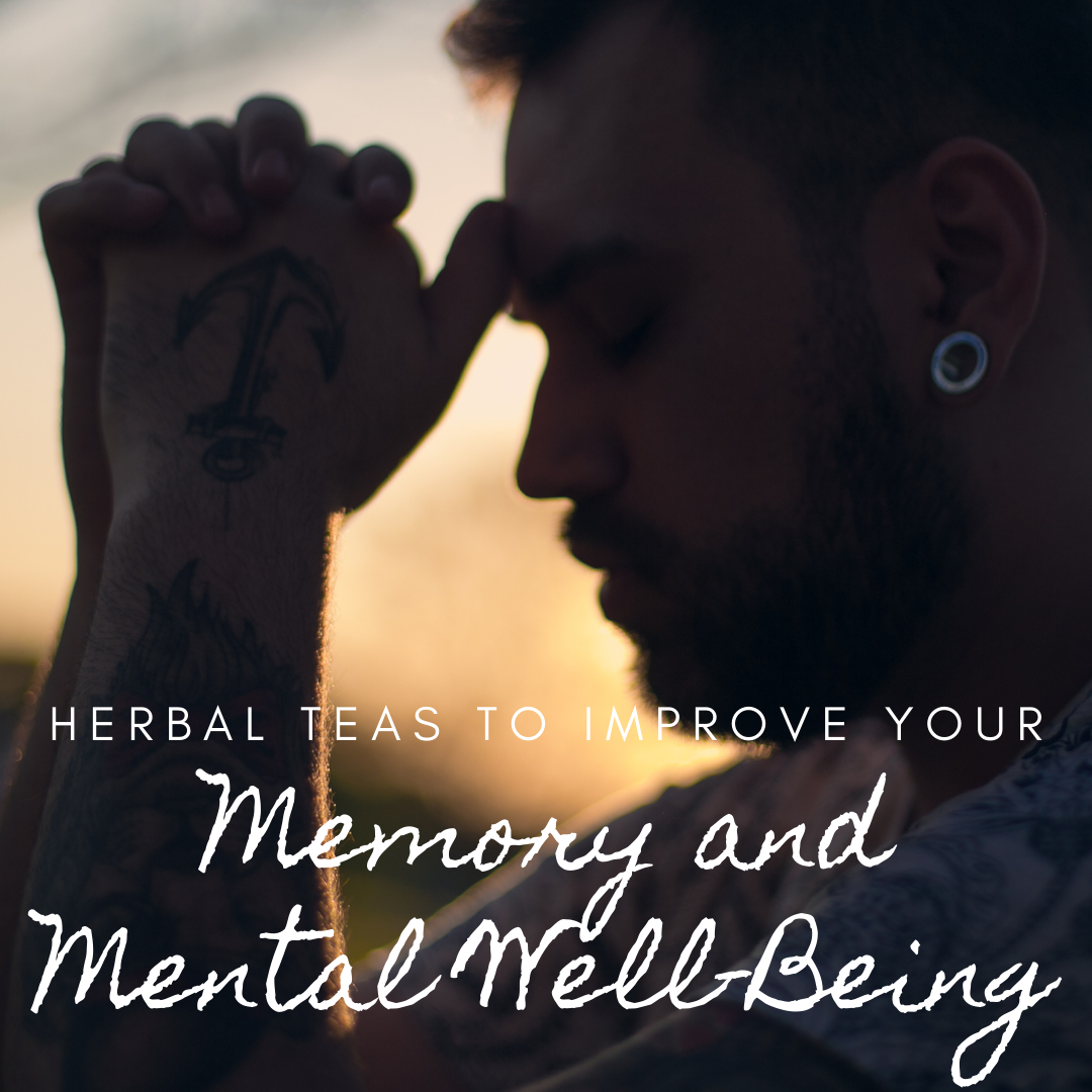 Herbal Teas to Improve Your Memory and Mental Well-Being