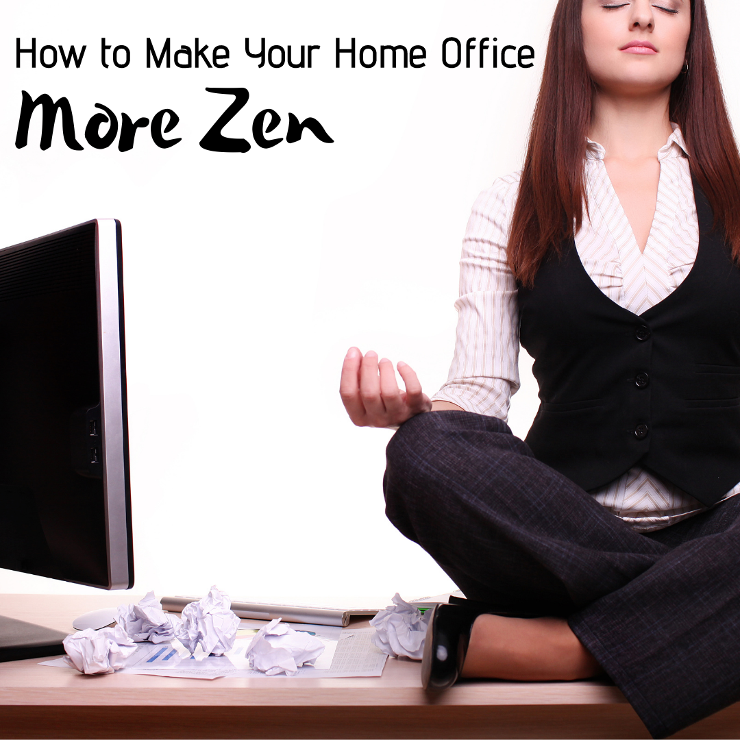 How to Make Your Home Office More Zen