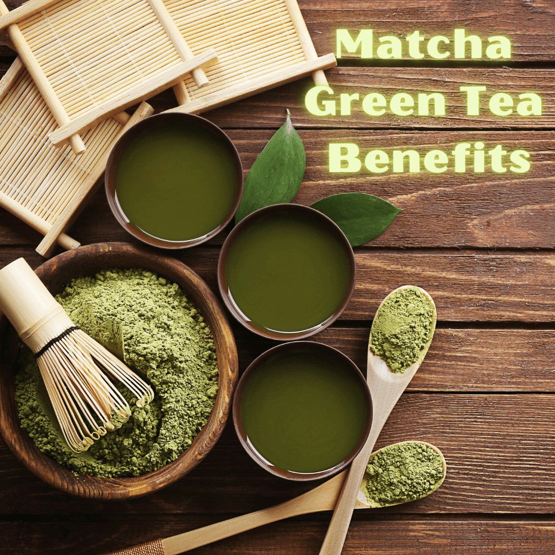 Matcha Green Tea Benefits - My Life Tea