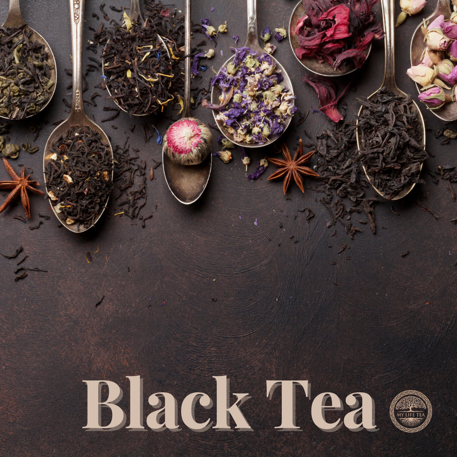 Things to Know About Black Teas - My Life Tea