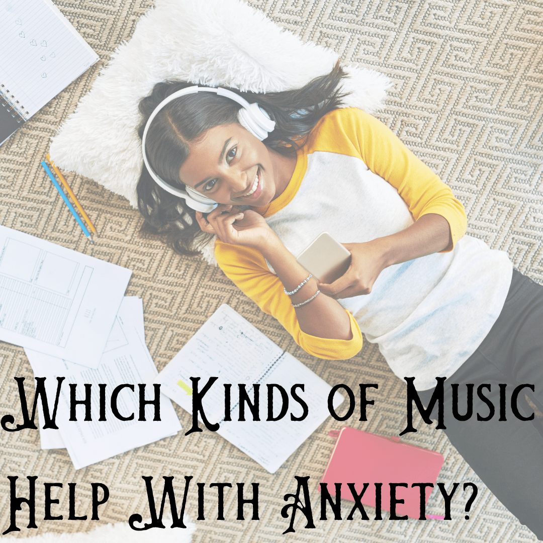 Which Kinds of Music Help With Anxiety?