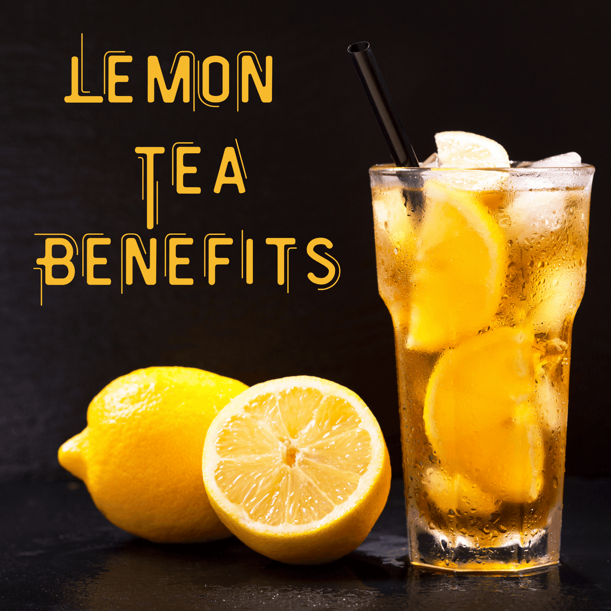 Lemon Tea Benefits