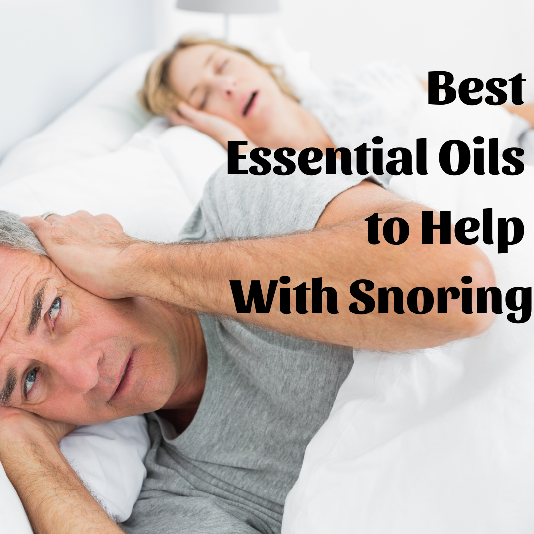 Best Essential Oils to Help With Snoring